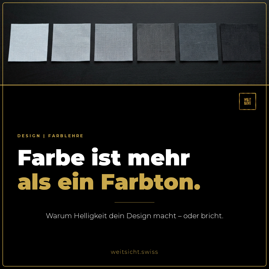Farbwert – Warum Helligkeit dein Design macht oder bricht