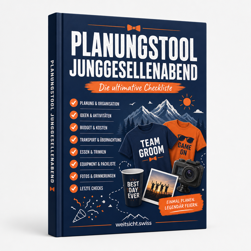 Planungstool Junggesellenabend – Die ultimative Checkliste von weitsicht.swiss
